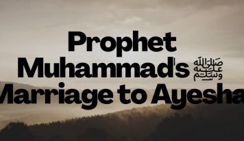 حضرت محمد ﷺ کی 9 سالہ عائشہ ؓ سے شادی۔ مباحث کا  ایک جائزہ